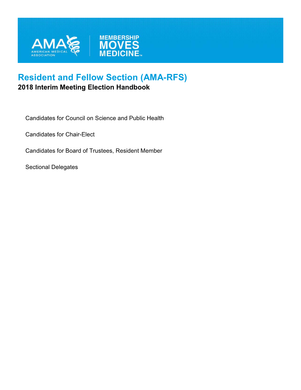 Resident and Fellow Section (AMA-RFS) 2018 Interim Meeting Election Handbook