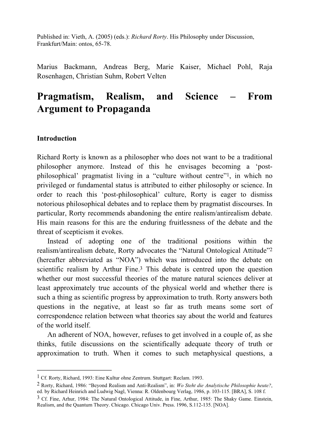 Pragmatism, Realism, and Science – from Argument to Propaganda