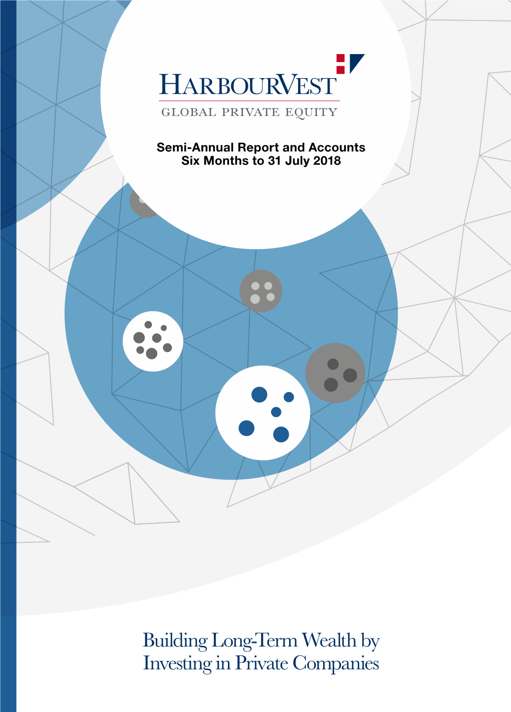 Semi-Annual Report and Accounts
