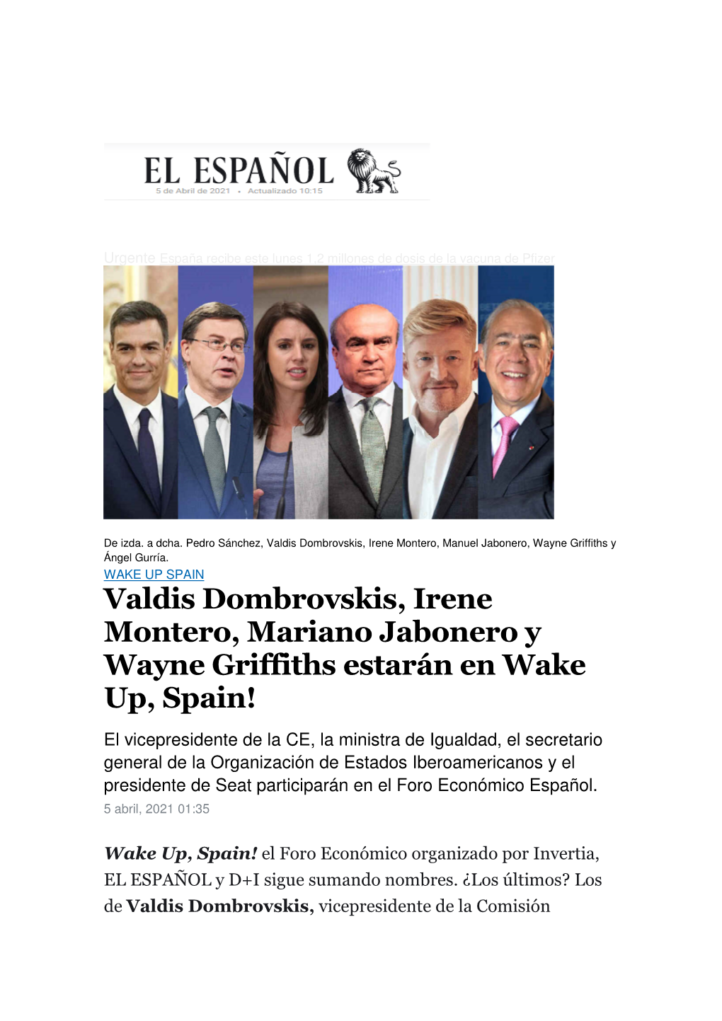 Valdis Dombrovskis, Irene Montero, Mariano Jabonero Y Wayne Griffiths Estarán En Wake Up, Spain!