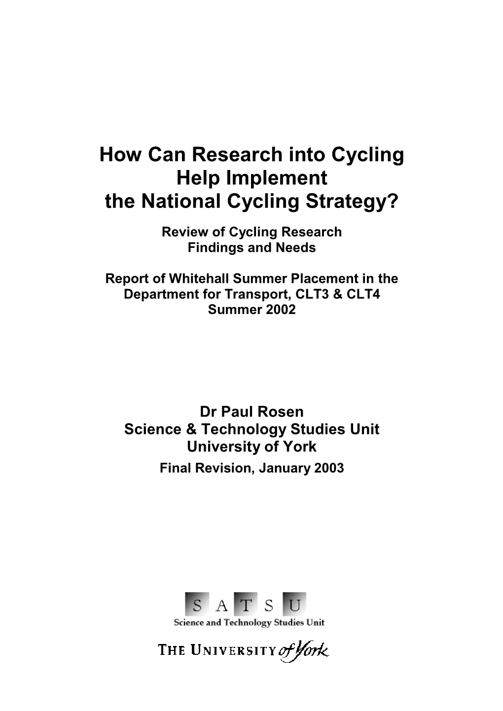 How Can Research Into Cycling Help Implement the National Cycling Strategy?