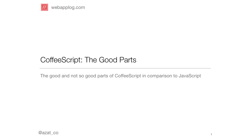 Coffeescript: the Good Parts