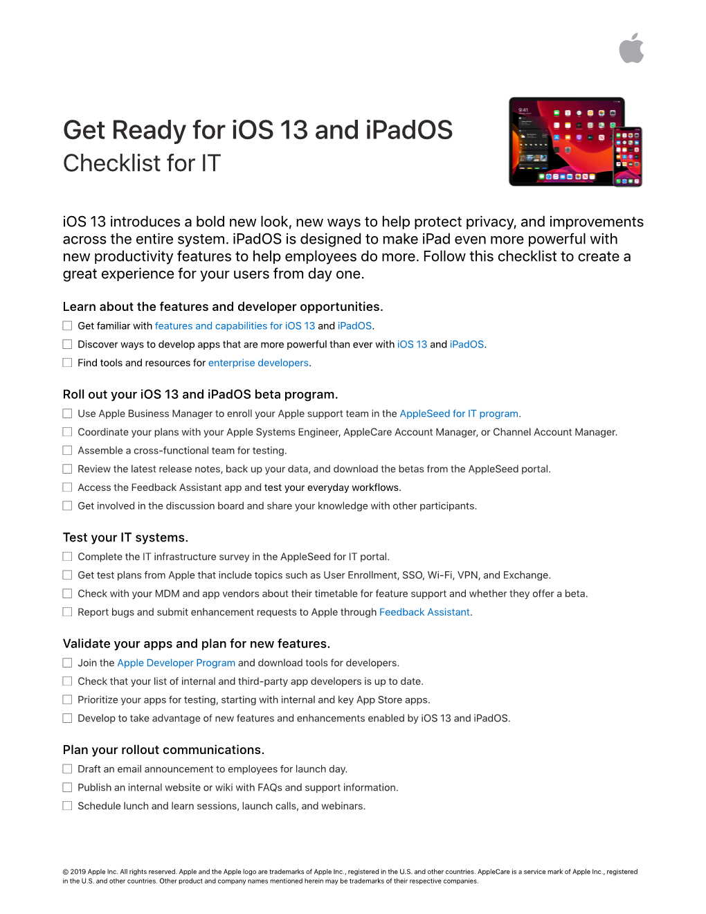 Get Ready for Ios 13 and Ipados Checklist for IT Ios 13 Introduces a Bold New Look, New Ways to Help Protect Privacy, and Improvements Across the Entire System