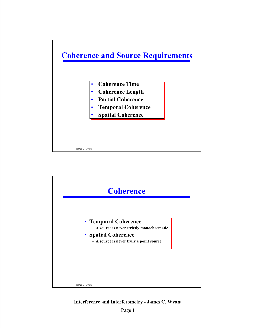 Coherence and Source Requirements