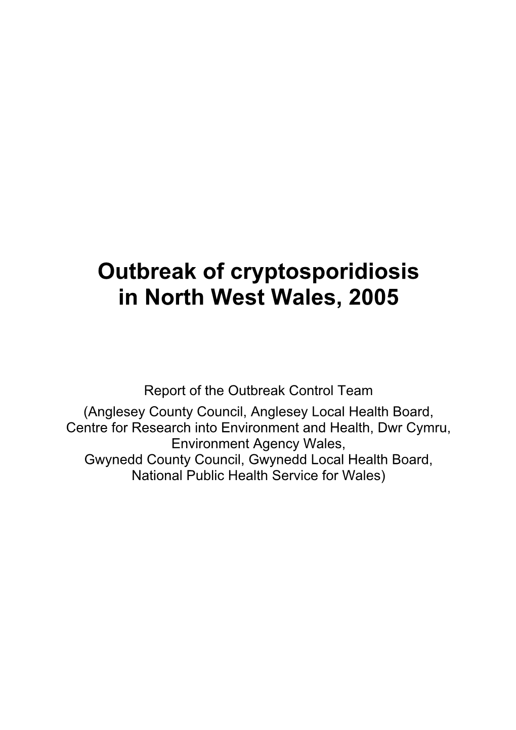 Outbreak of Cryptosporidiosis in North West Wales, 2005