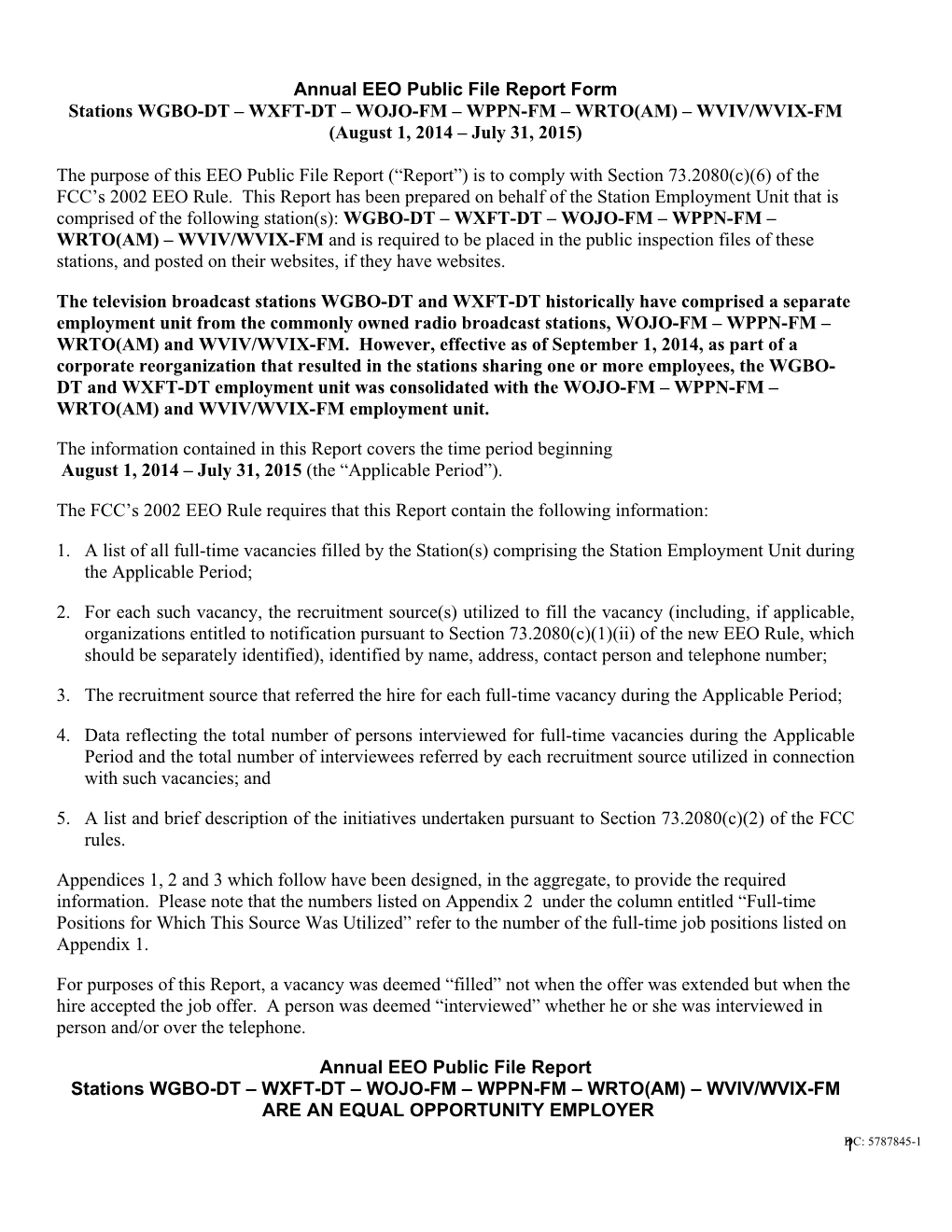 Annual EEO Public File Report Form Stations WGBO-DT – WXFT-DT – WOJO-FM – WPPN-FM – WRTO(AM) – WVIV/WVIX-FM (August 1, 2014 – July 31, 2015)