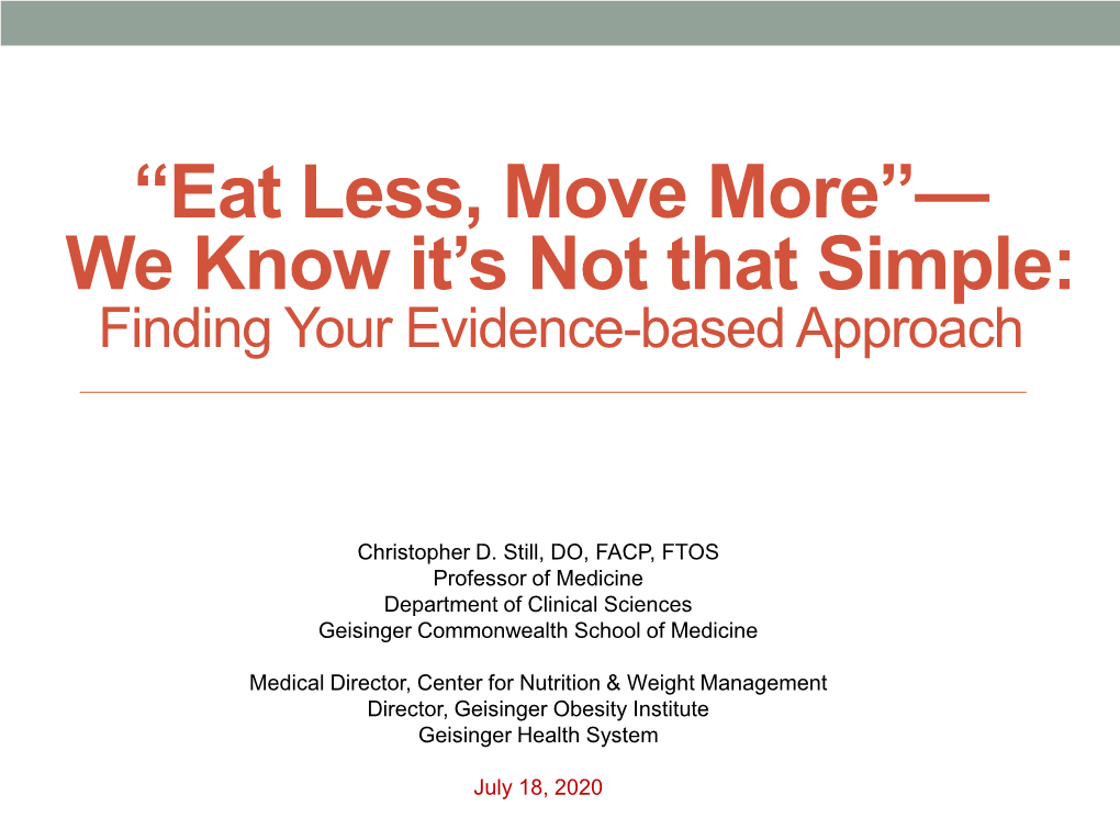 “Eat Less, Move More”— We Know It's Not That Simple