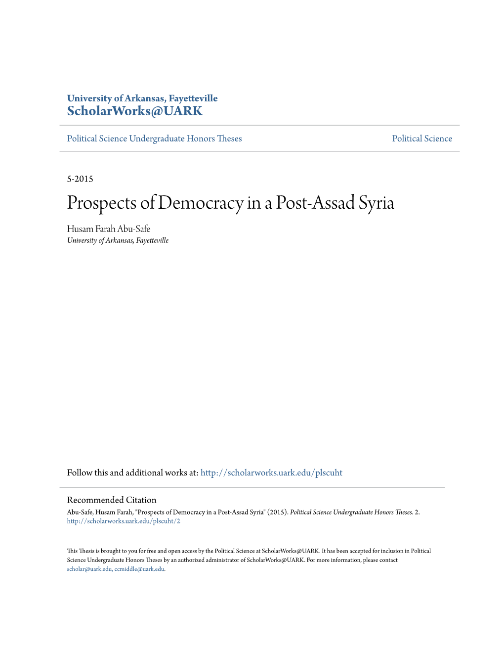 Prospects of Democracy in a Post-Assad Syria Husam Farah Abu-Safe University of Arkansas, Fayetteville