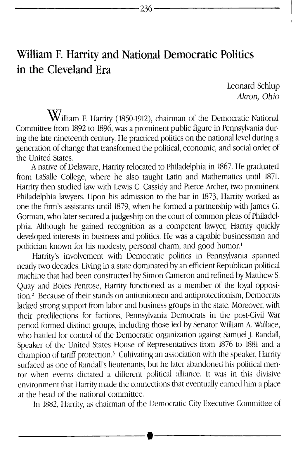 William F. Harrity and National Democratic Politics in the Cleveland Era Leonard Schlup Akron, Ohio