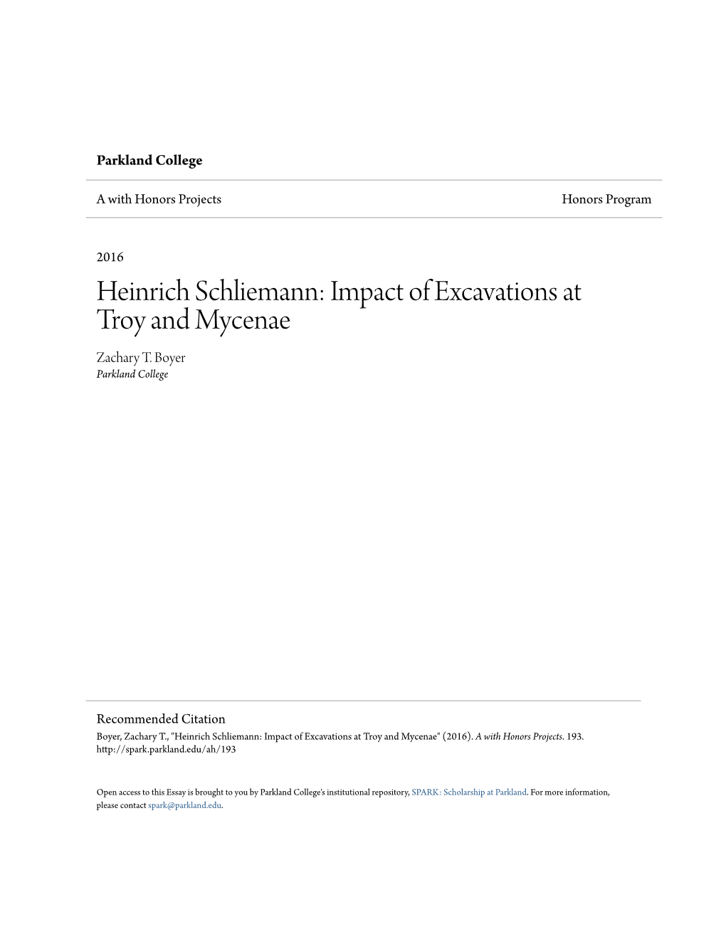 Heinrich Schliemann: Impact of Excavations at Troy and Mycenae Zachary T