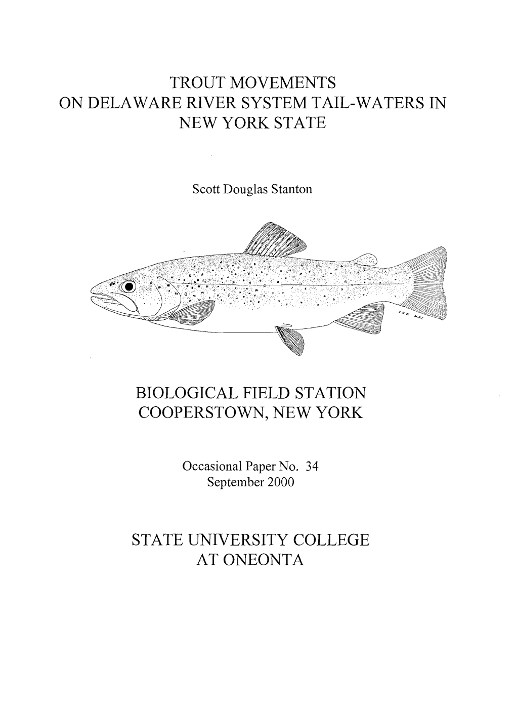 Trout Movements on Delaware River System Tail-Waters in New York State