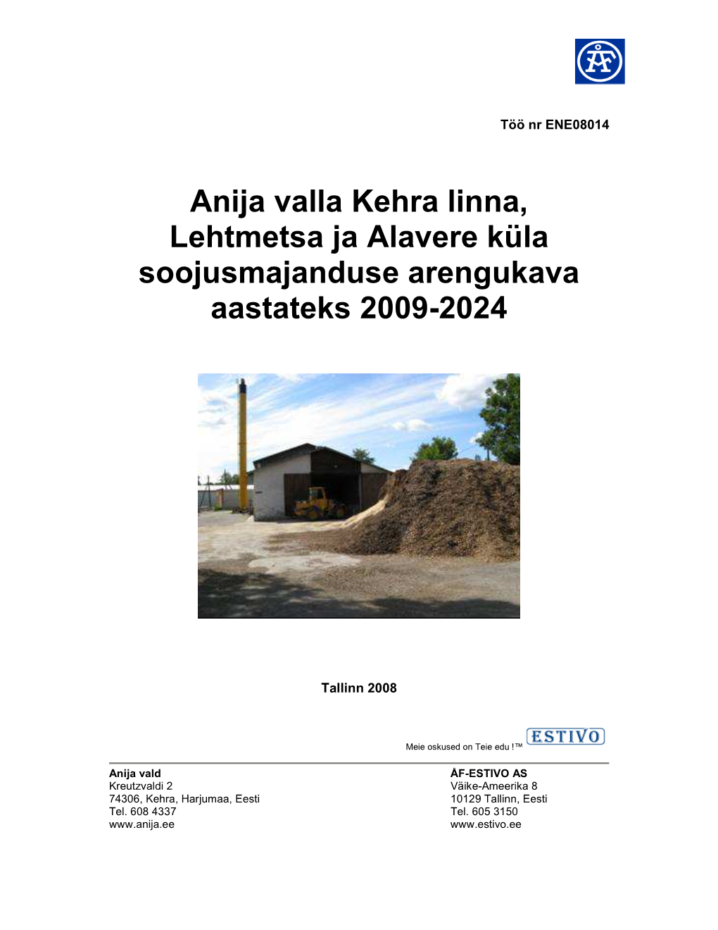 Anija Valla Kehra Linna, Lehtmetsa Ja Alavere Küla Soojusmajanduse Arengukava Aastateks 2009-2024