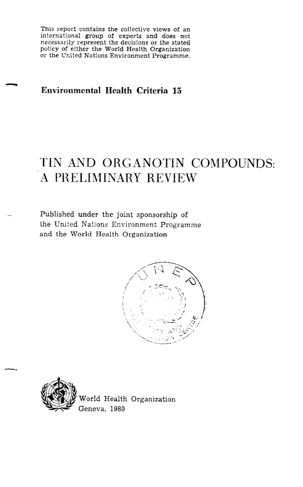 Tin and ORGANOTIN COMPOUNDS: a PRELIMINARY REVIEW