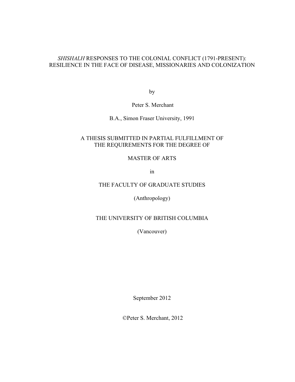 Shishalh Responses to the Colonial Conflict (1791-Present): Resilience in the Face of Disease, Missionaries and Colonization