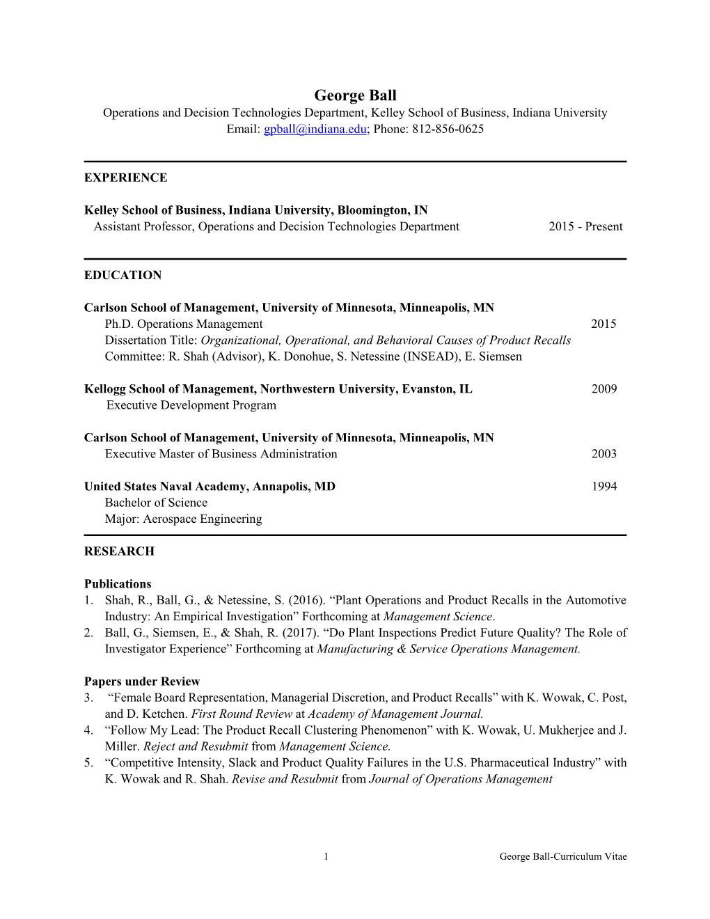 George Ball Operations and Decision Technologies Department, Kelley School of Business, Indiana University Email: Gpball@Indiana.Edu; Phone: 812-856-0625