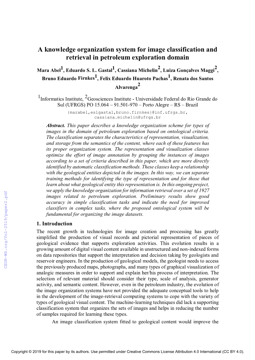 A Knowledge Organization System for Image Classification and Retrieval in Petroleum Exploration Domain 2 2 Mara Abel1, Eduardo S