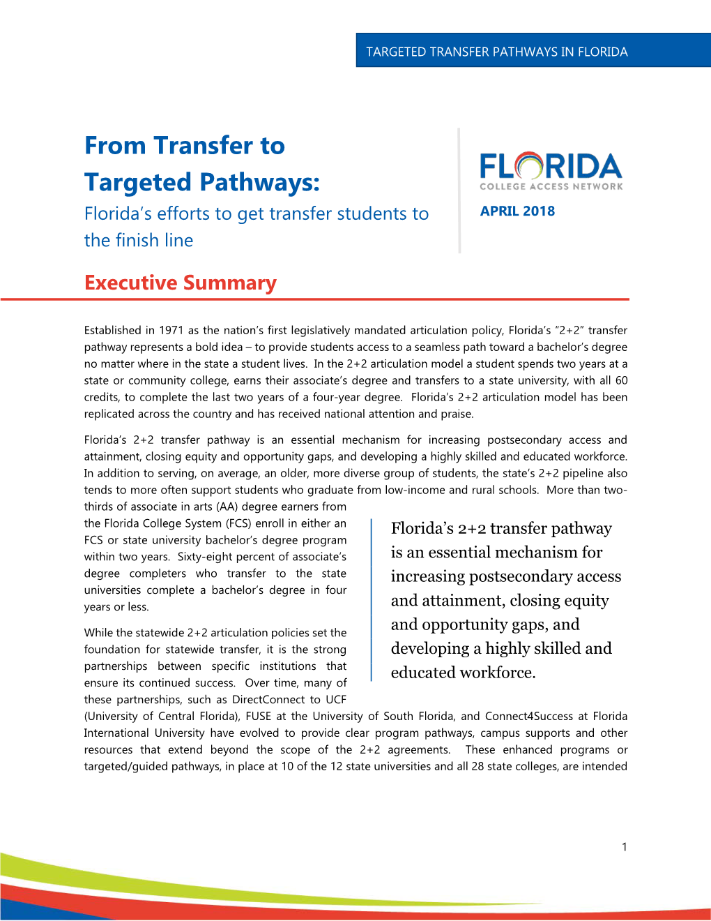 From Transfer to Targeted Pathways: Florida’S Efforts to Get Transfer Students to APRIL 2018 the Finish Line