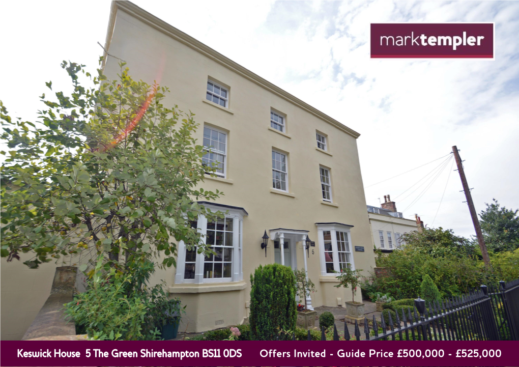 Keswick House 5 the Green Shirehampton BS11 0DS Offers Invited - Guide Price £500,000 - £525,000