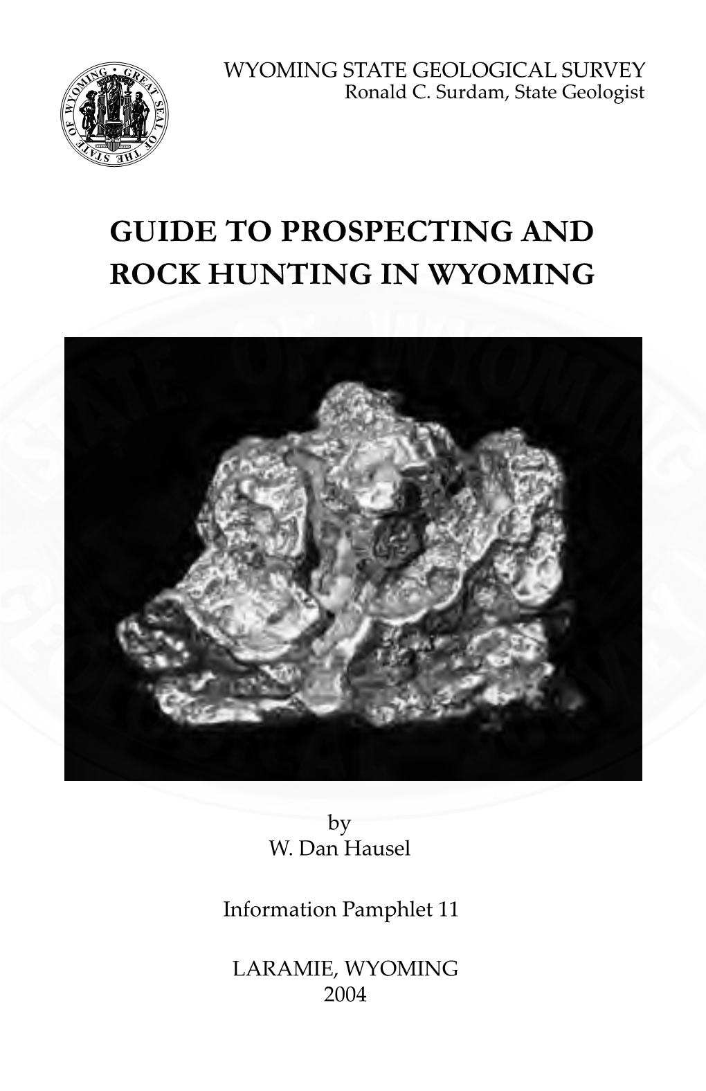 Guide to Prospecting and Rock Hunting in Wyoming