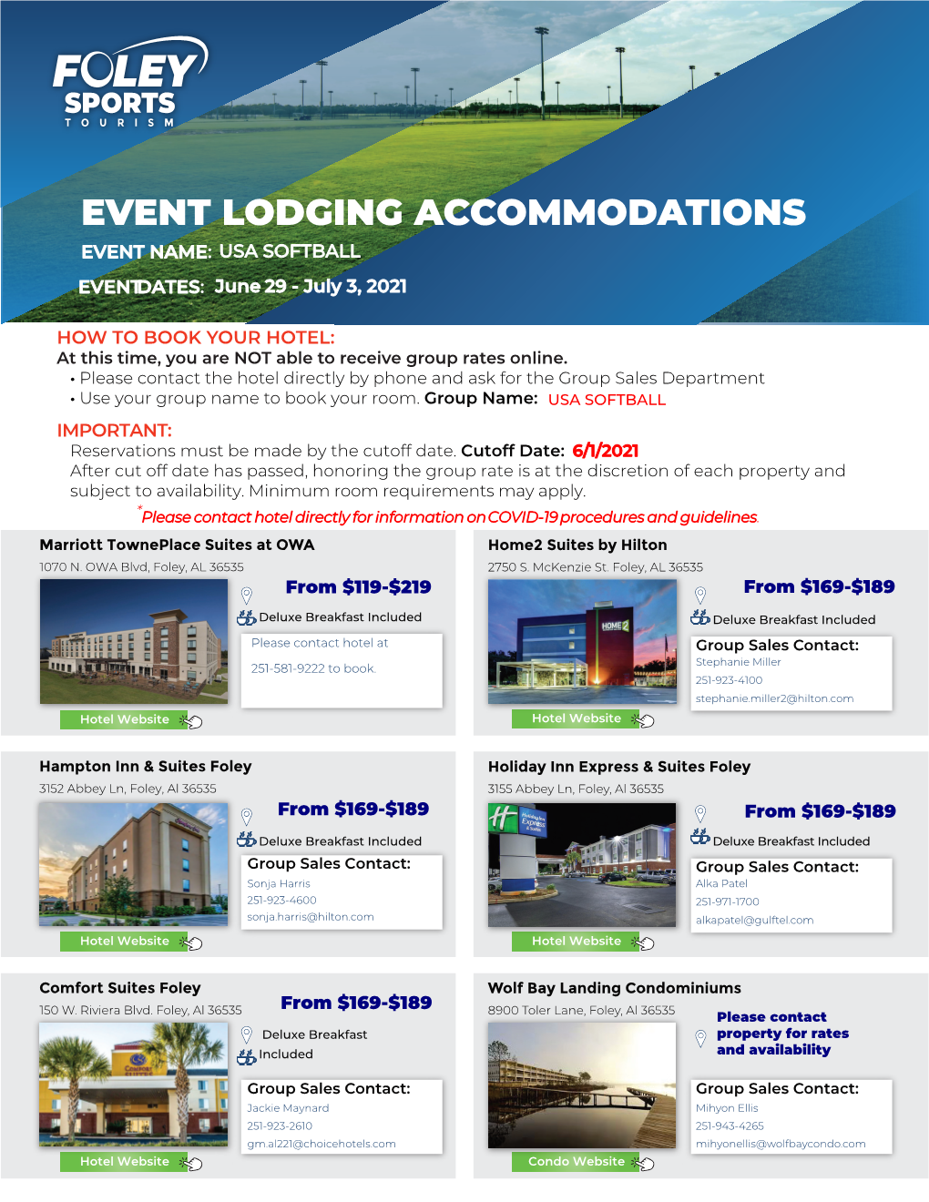 EVENT LODGING ACCOMMODATIONS EVENT NAME: USA SOFTBALL EVENTDATES : June 29 - July 3, 2021