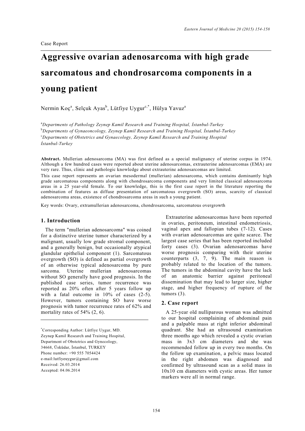 Aggressive Ovarian Adenosarcoma with High Grade Sarcomatous and Chondrosarcoma Components in a Young Patient