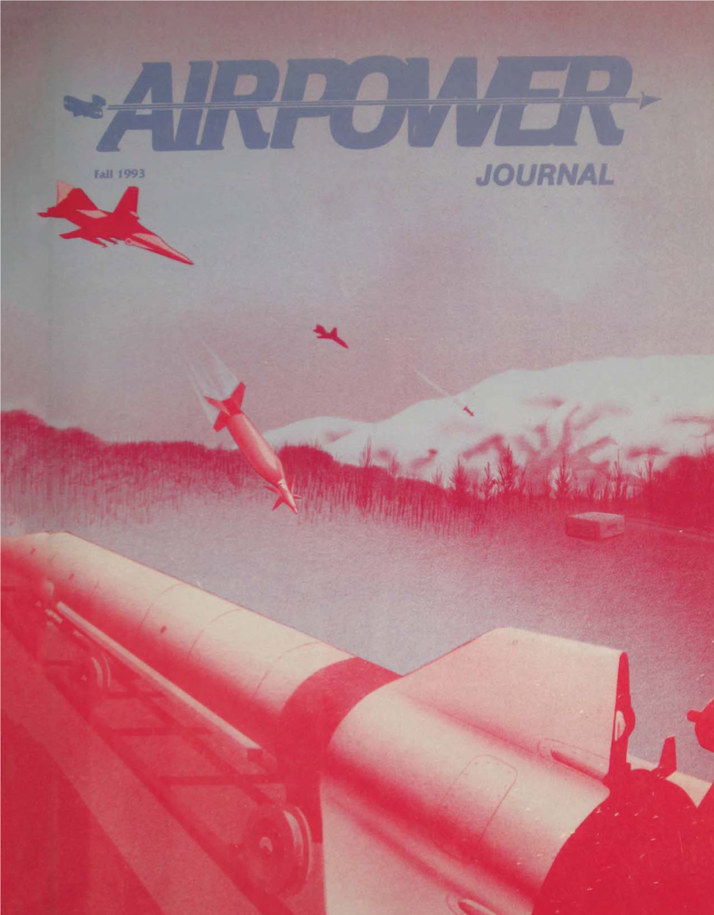 Airpower Journal: Fall 1993, Volume VII, No. 3