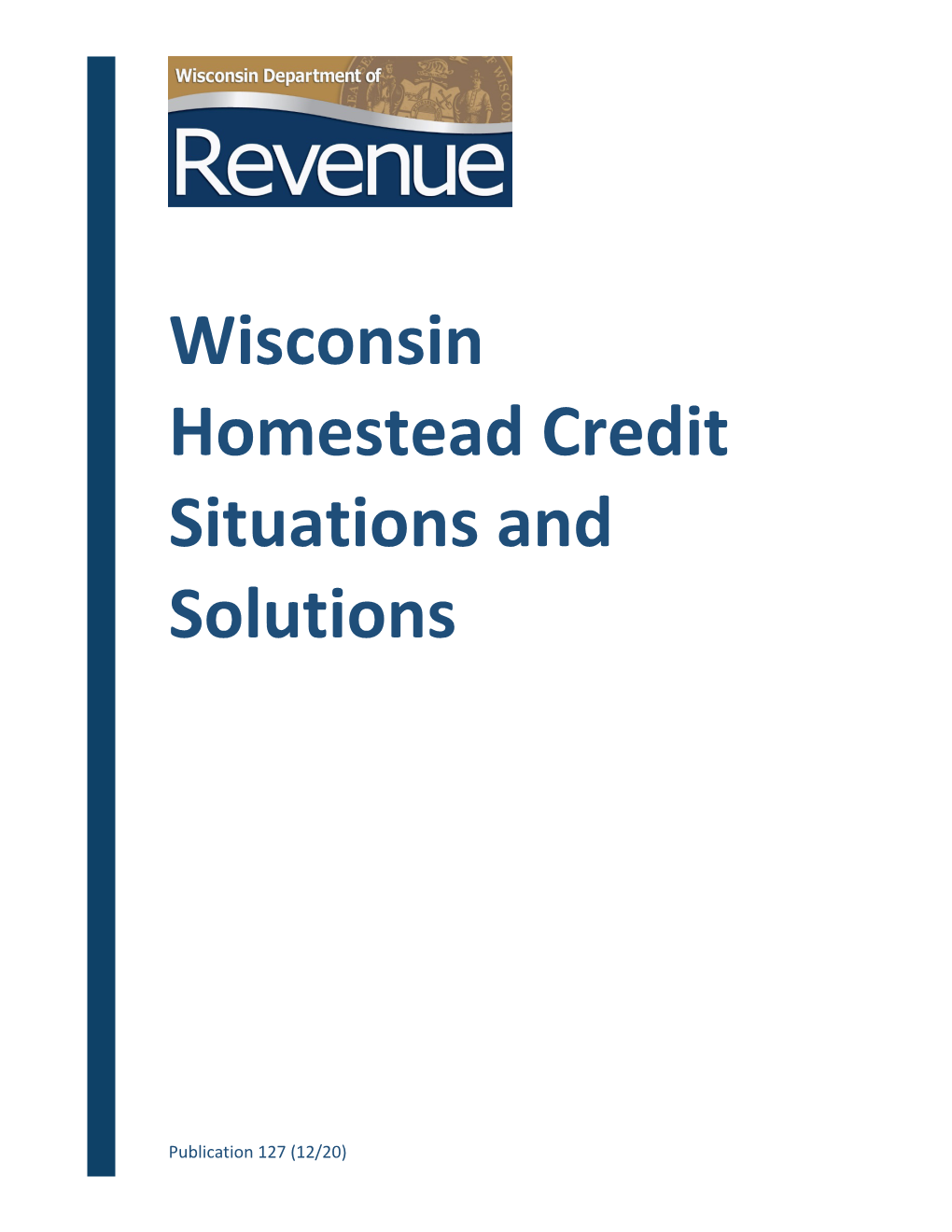 Pub 127 Wisconsin Homestead Credit Situations and Solutions