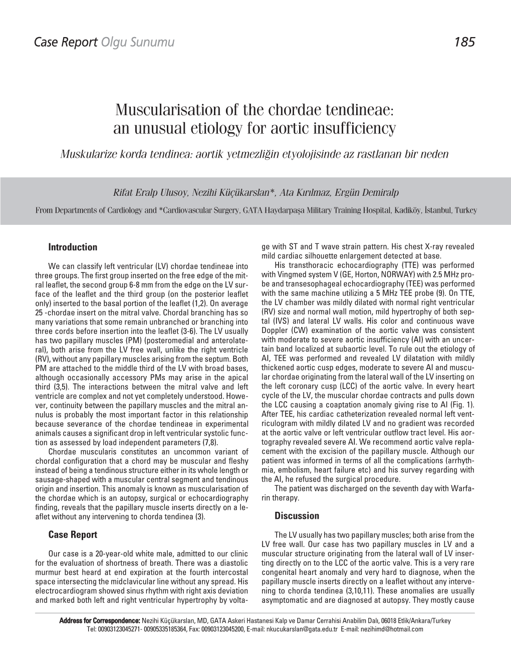 Muscularisation of the Chordae Tendineae: an Unusual Etiology For