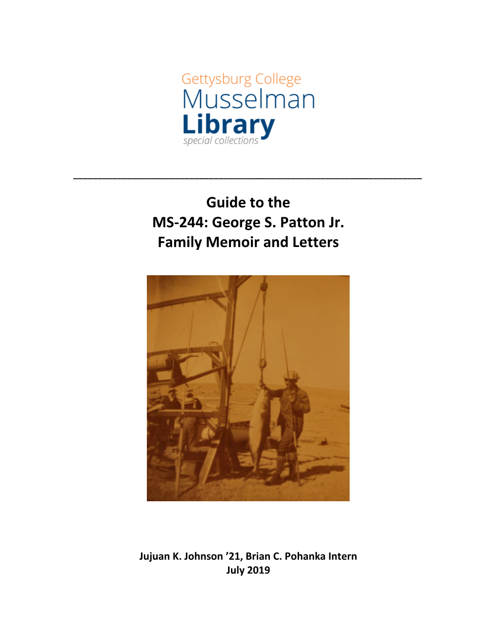 Guide to the MS-244: George S. Patton Jr. Family Memoir and Letters