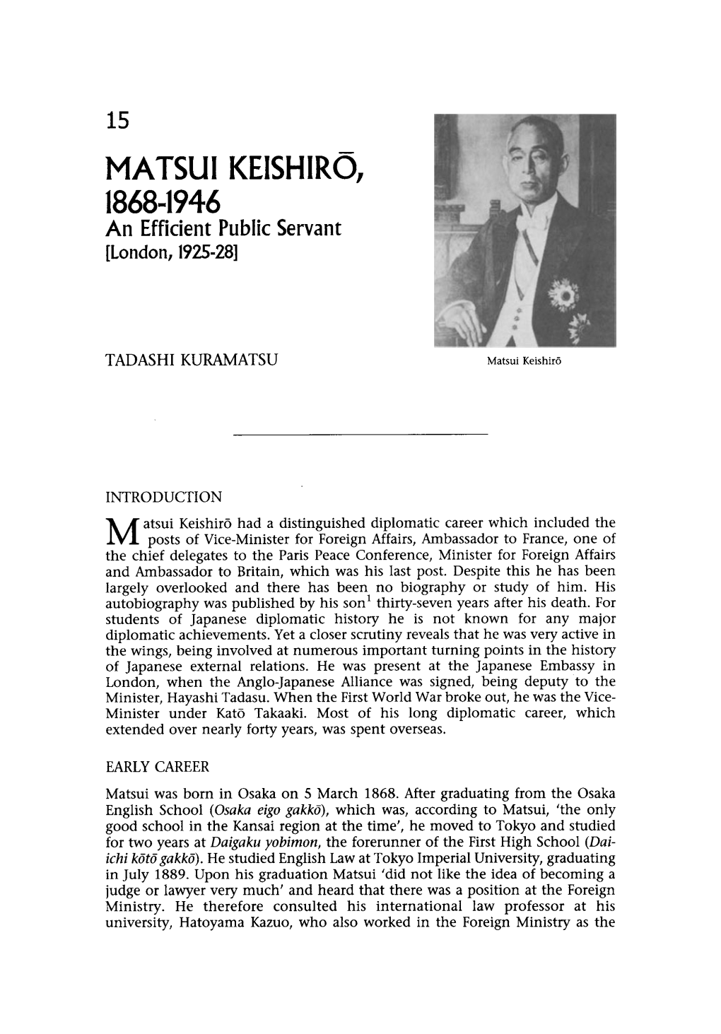 MATSUI KEISHIRO, 1868-1946 an Efficient Public Servant [London, 1925-28]