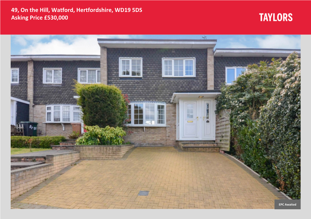 49, on the Hill, Watford, Hertfordshire, WD19 5DS Asking Price £530,000