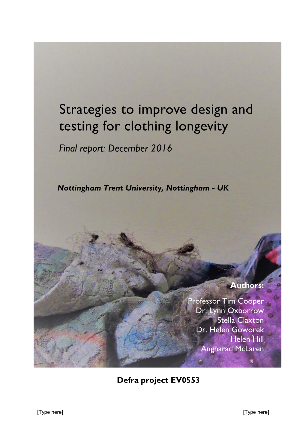 Strategies to Improve Design and Testing for Clothing Longevity Final Report: December 2016