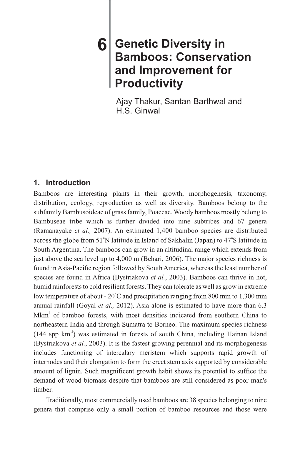 Genetic Diversity in Bamboos: Conservation and Improvement for Productivity Ajay Thakur, Santan Barthwal and H.S