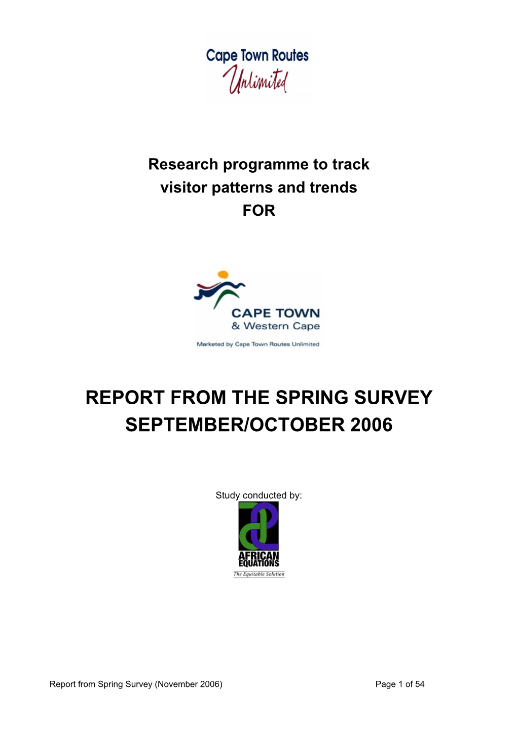 Report from the Spring Survey September/October 2006