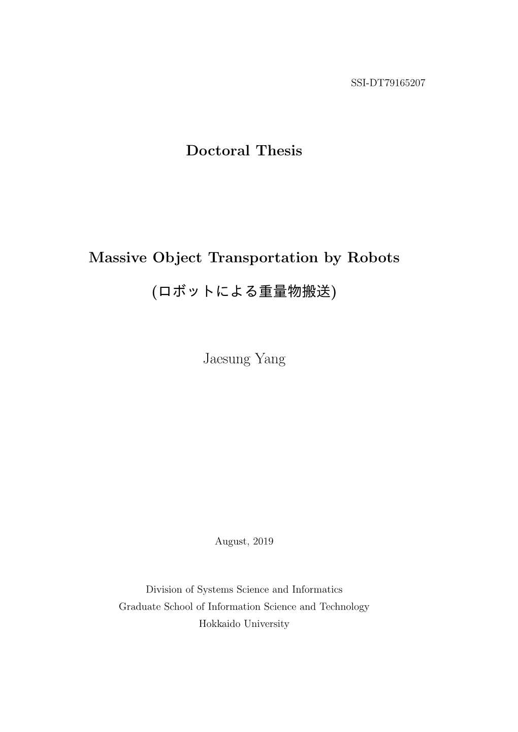 Doctoral Thesis Massive Object Transportation by Robots