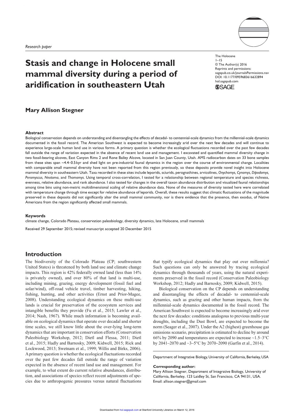 Stasis and Change in Holocene Small Mammal Diversity During a Period Of