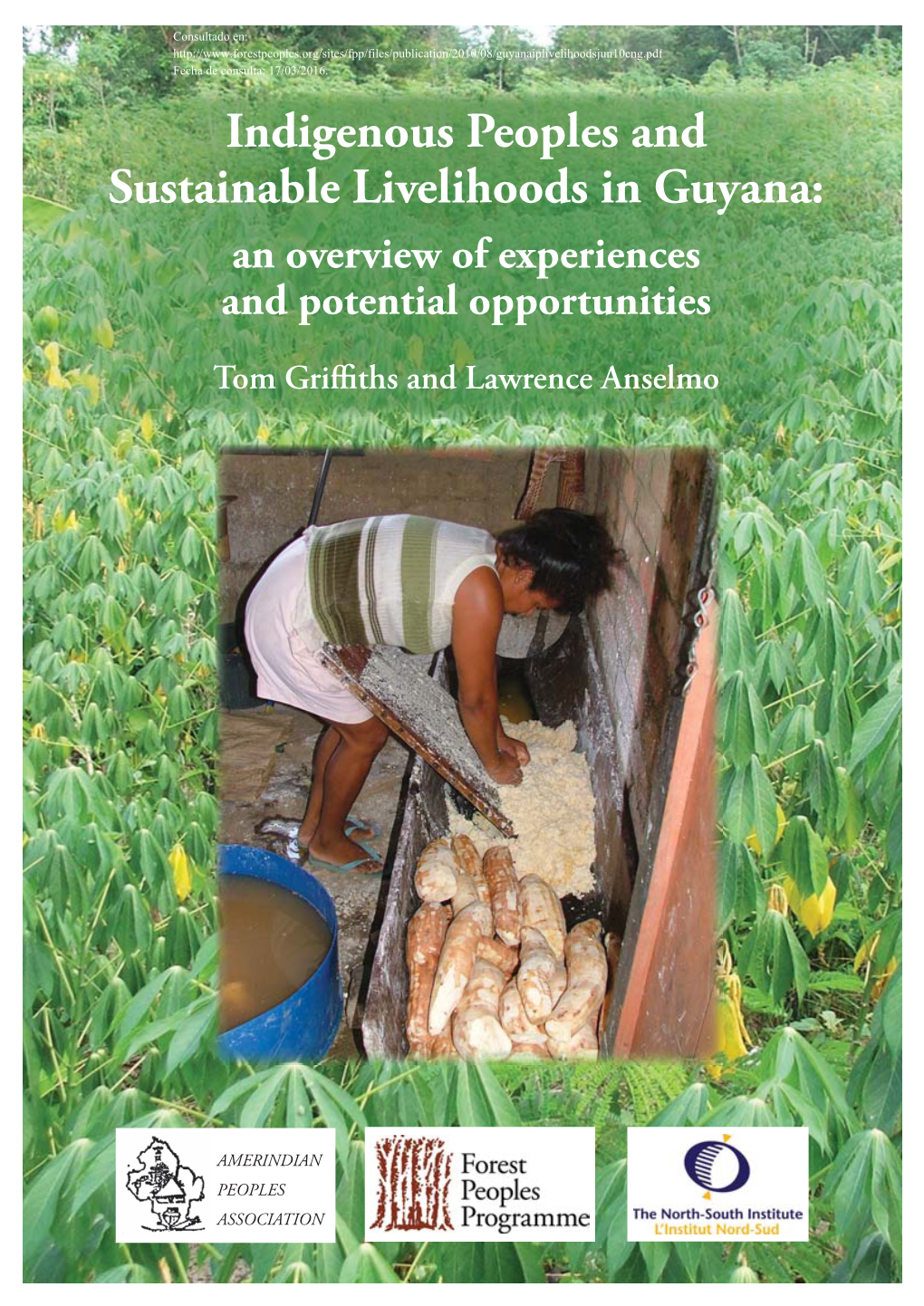 Indigenous Peoples and Sustainable Livelihoods in Guyana: an Overview of Experiences and Potential Opportunities