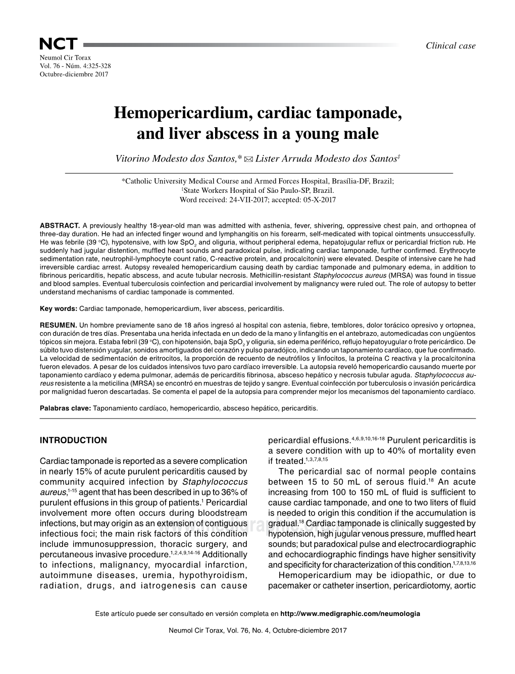 Hemopericardium, Cardiac Tamponade, and Liver Abscess in a Young Male Vitorino Modesto Dos Santos,* Lister Arruda Modesto Dos Santos‡