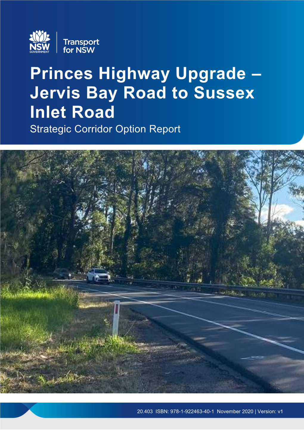 Princes Highway Upgrade – Jervis Bay Road to Sussex Inlet Road Strategic Corridor Option Report
