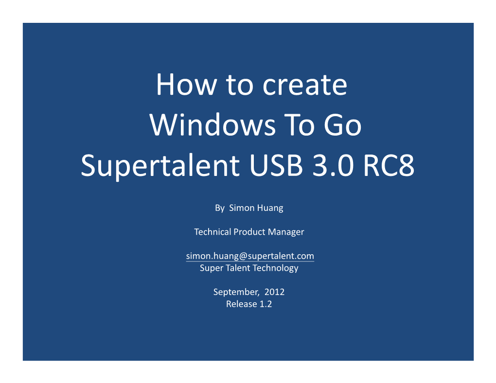 How to Create Windows to Go Supertalent USB 3.0 RC8