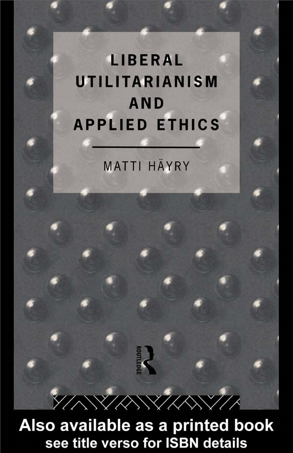 Liberal Utilitarianism and Applied Ethics