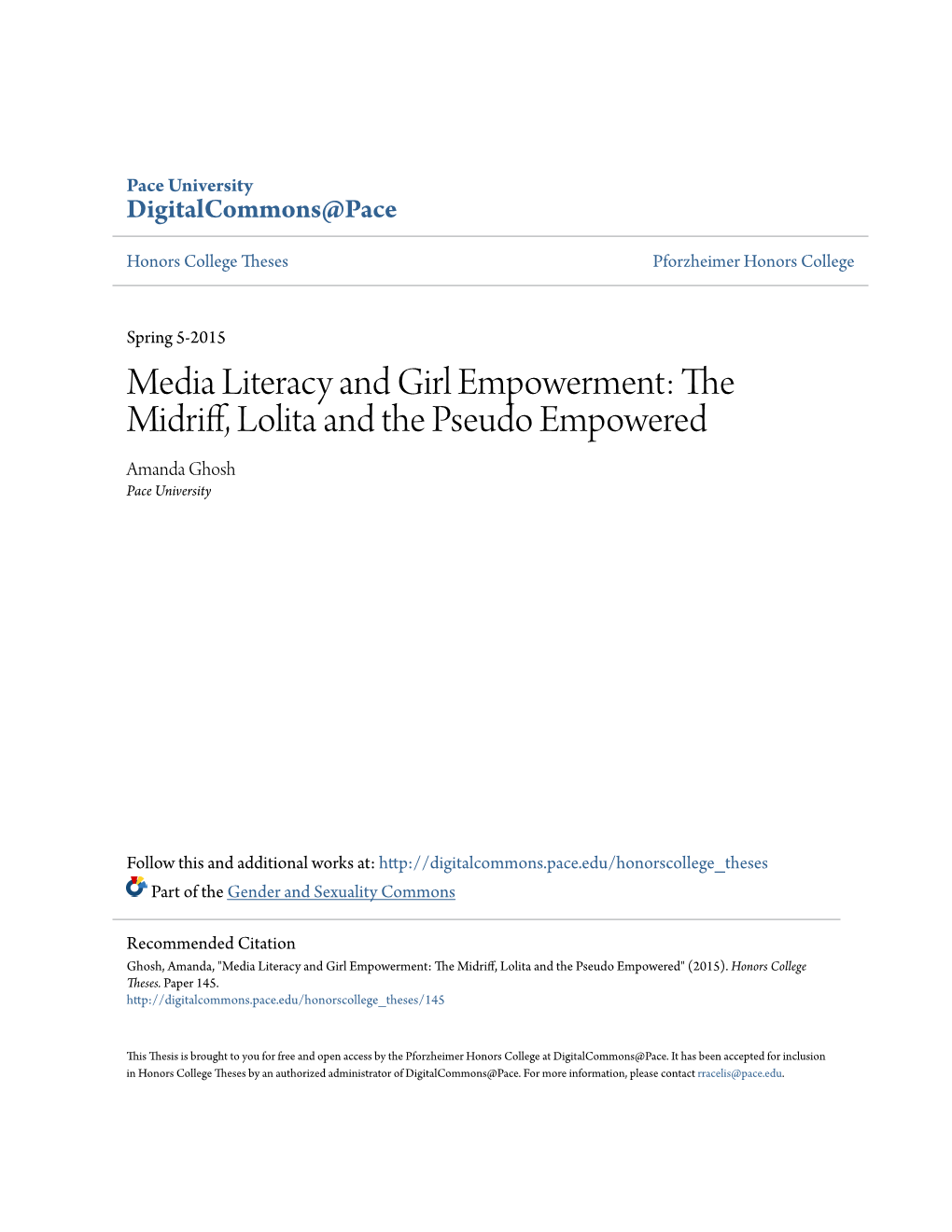 Media Literacy and Girl Empowerment: the Midriff, Lolita and the Pseudo Empowered Amanda Ghosh Pace University