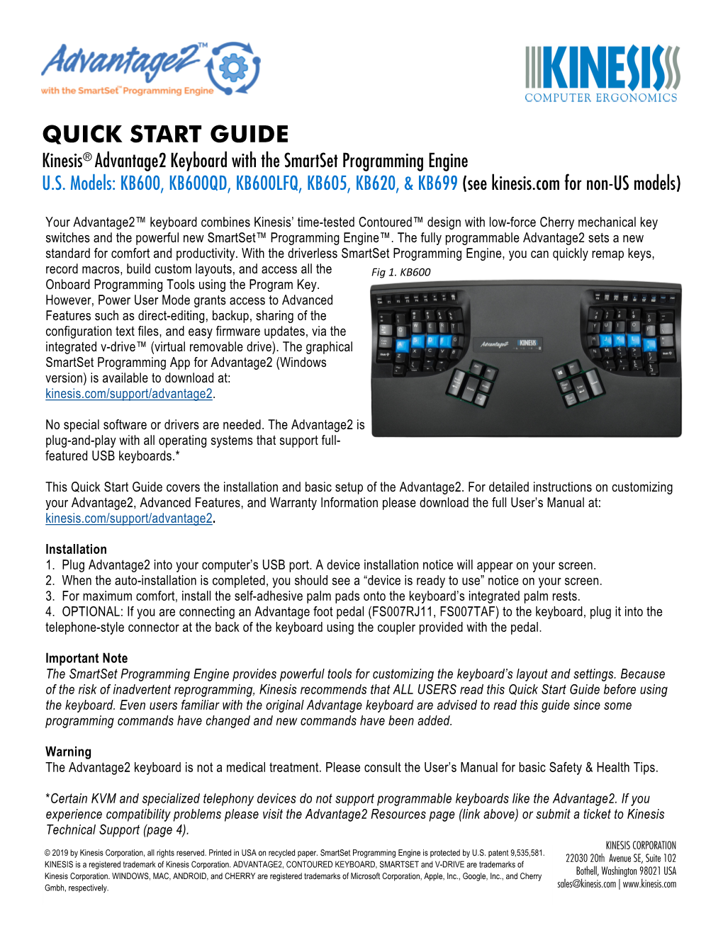 QUICK START GUIDE Kinesis® Advantage2 Keyboard with the Smartset Programming Engine U.S