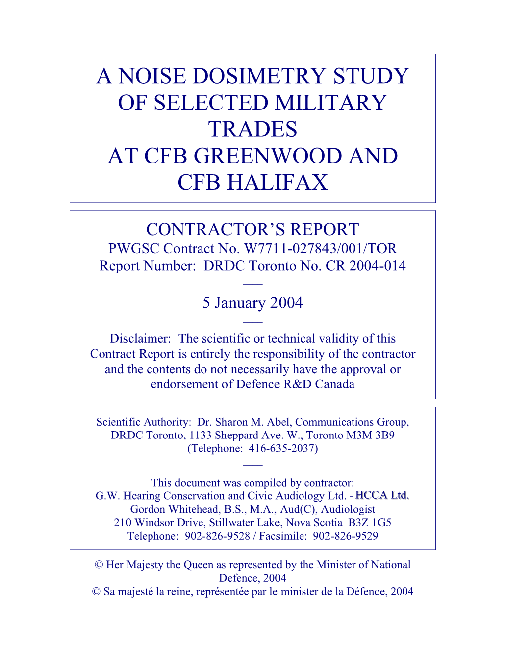 A Noise Dosimetry Study of Selected Military Trades at Cfb Greenwood and Cfb Halifax