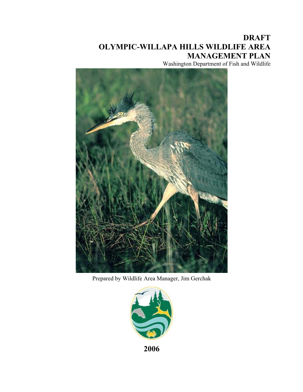 DRAFT OLYMPIC-WILLAPA HILLS WILDLIFE AREA MANAGEMENT PLAN Washington Department of Fish and Wildlife