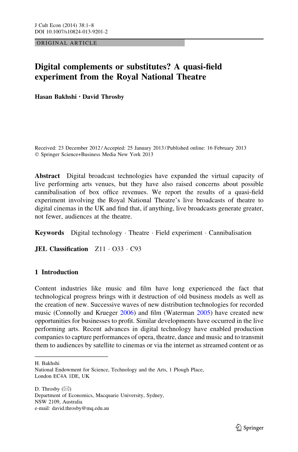 Digital Complements Or Substitutes? a Quasi-Field Experiment from The