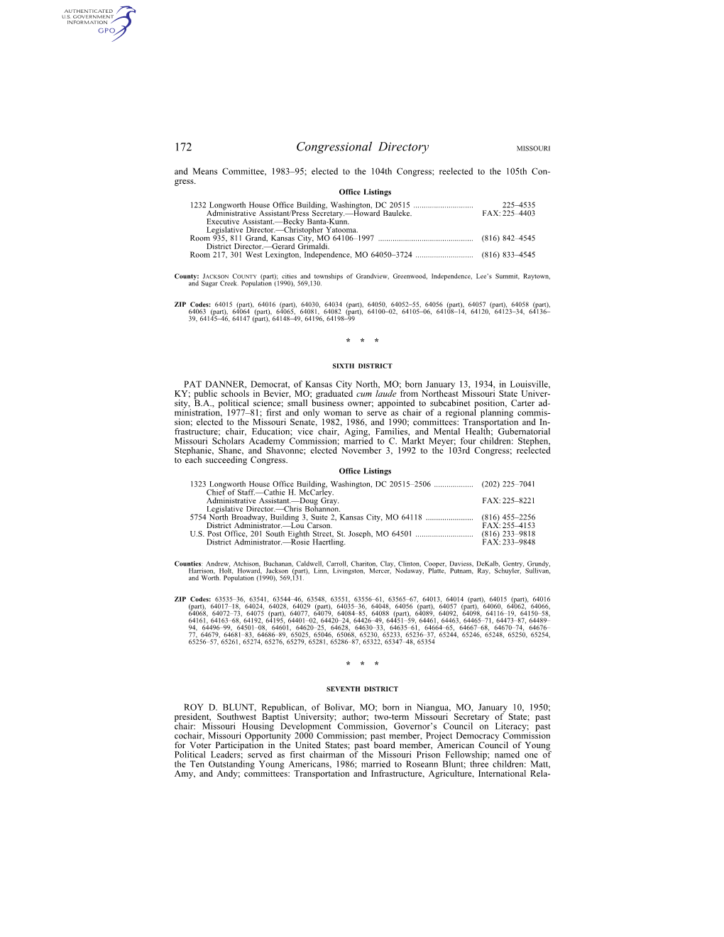 Congressional Directory MISSOURI and Means Committee, 1983±95; Elected to the 104Th Congress; Reelected to the 105Th Con- Gress