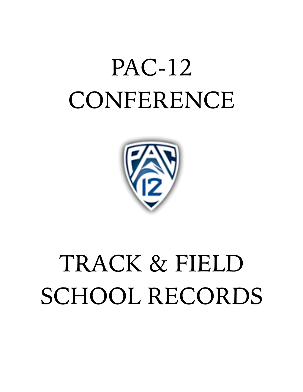 Pac-12 Conference Track & Field School Records