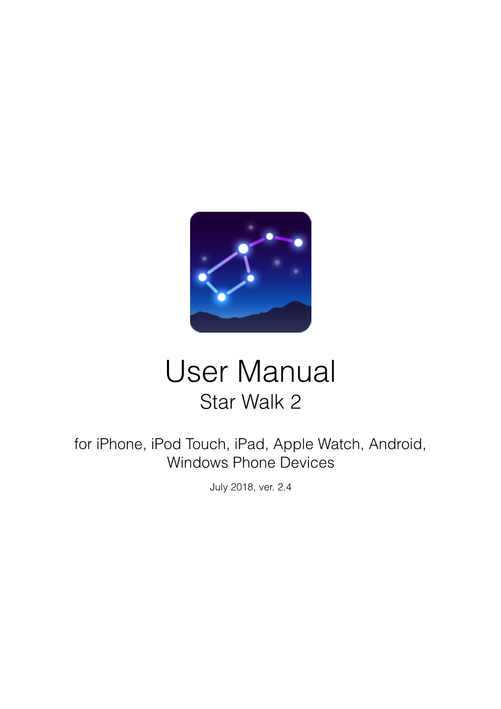 User Manual Star Walk 2 for Iphone, Ipod Touch, Ipad, Apple Watch, Android, Windows Phone Devices