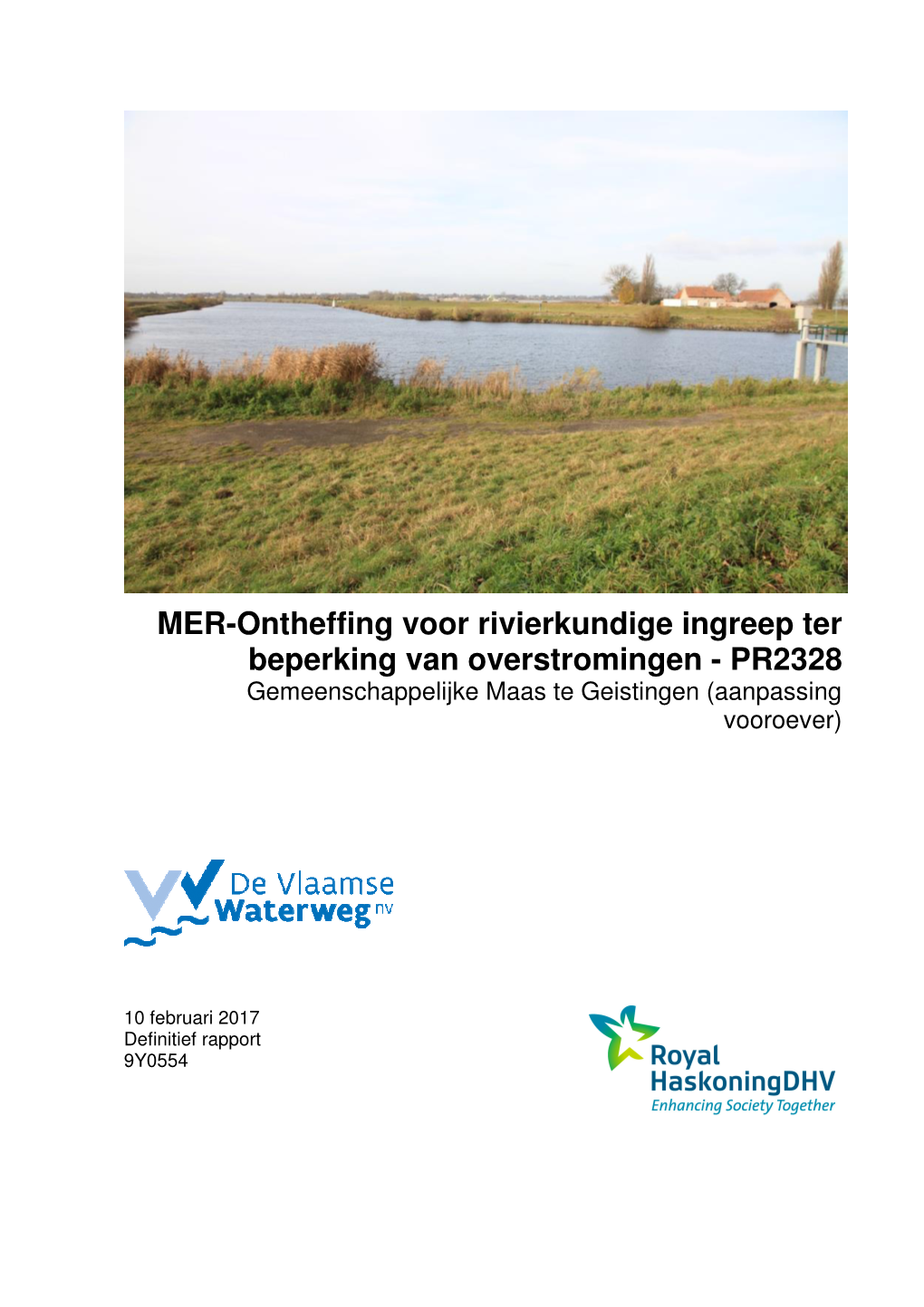 MER-Ontheffing Voor Rivierkundige Ingreep Ter Beperking Van Overstromingen - PR2328 Gemeenschappelijke Maas Te Geistingen (Aanpassing Vooroever)